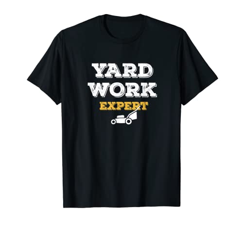 Yard Work Funny Cortacésped Camiseta