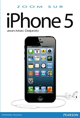 iPhone 5 (Zoom sur...) (French Edition)