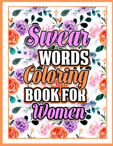 Swear Word Coloring Book for Women: Black Background Adult Funk Colouring pages with Stress Relieving and Relaxing Designs | Sarcastic Sweary AF ... Girls, Teen, Man and Women | Christmas Gift