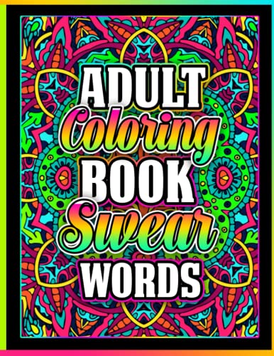 Adult Coloring Book Swear Words: Black Background Funk Coloring pages with Stress Relieving and Relaxing Designs | Sarcastic Sweary AF Clearance Book ... | Perfect Gift for Christmas and Halloween